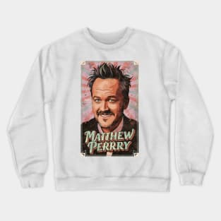 Matthew Perry Friends Rip Art Crewneck Sweatshirt